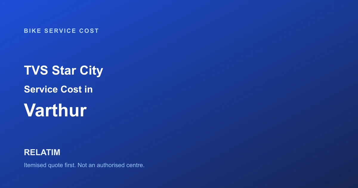 TVS Star City Service Cost in Varthur, Bangalore